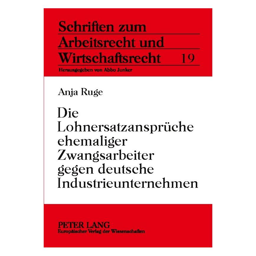 Peter Lang Ruge:Die Lohnersatzansprüche ehemaliger (Deutsch, Softcover, Anja Ruge) (64888074)
