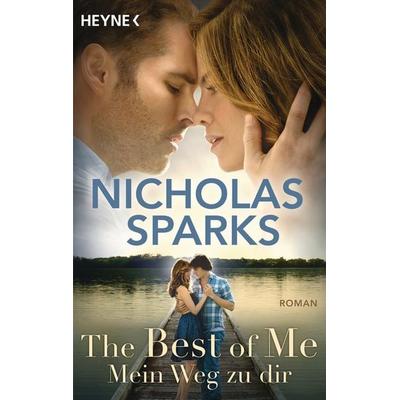 The Best of Me - Mein Weg zu dir, Taschenbuch von Nicholas Sparks, Heyne