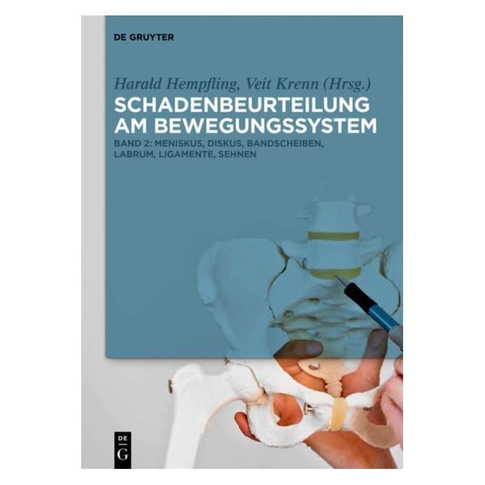 De Gruyter Schadenbeurteilung am Bewegungssystem Band 2 (Deutsch, Hardcover, Harald Hempfling, Veit Krenn) (8329740)