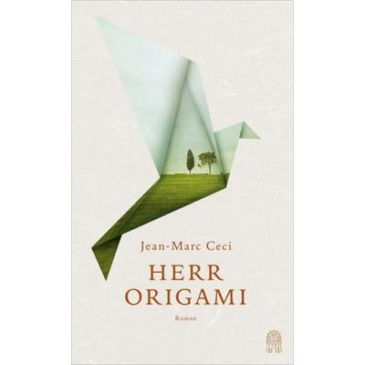 Herr Origami, Gebundene Ausgabe von Jean-Marc Ceci, Hoffmann Und Campe