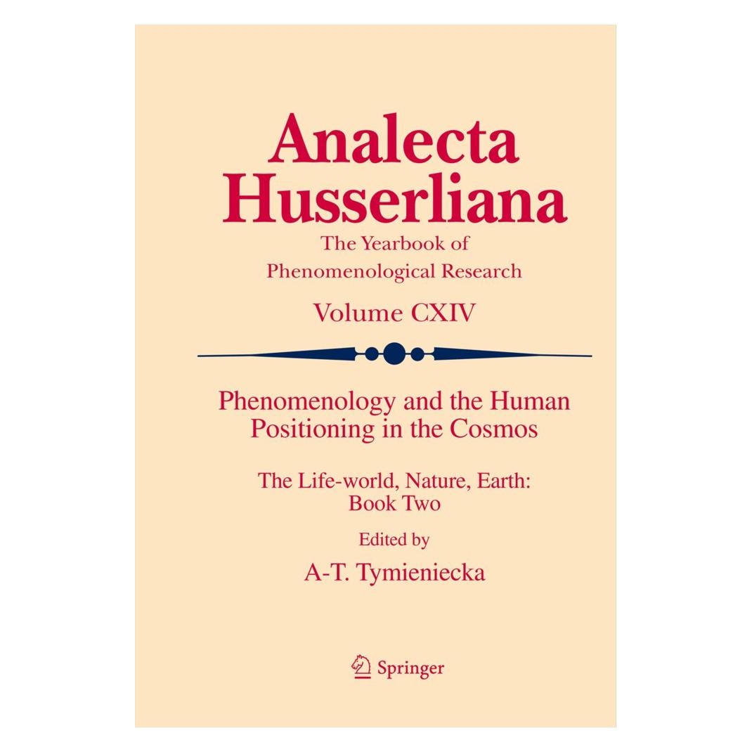 Springer Phenomenology and the Human Positioning in the Cosmos (Englisch, Softcover, Anna-Teresa Tymieniecka) (55570151)