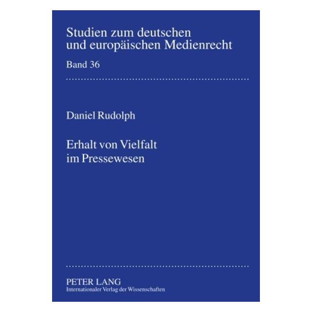 Peter Lang Erhalt von Vielfalt im Pressewesen (Deutsch, Softcover, Daniel Rudolph) (56030249)
