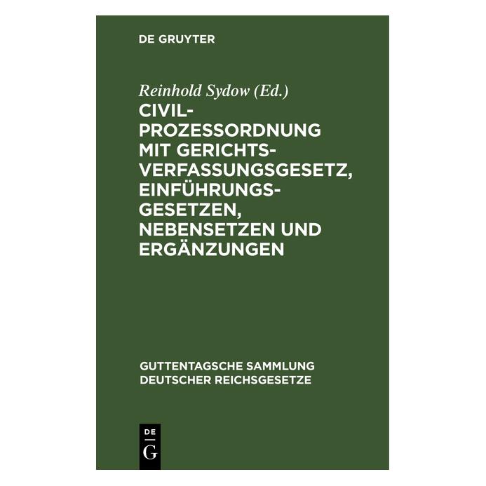 De Gruyter Civilprozessordnung mit Gerichtsverfass (Deutsch, Hardcover, Reinhold Sydow) (67775564)