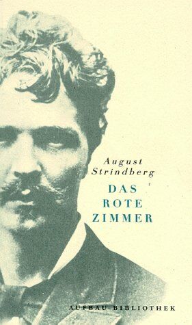 August Strindberg - Das rote Zimmer. Schilderungen aus dem Leben der Schriftsteller und Künstler. - Preis vom 09.10.2026 07:28:09 h