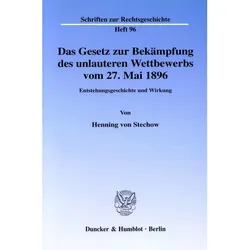 Das Gesetz zur Bekämpfung des unlauteren Wettbewerbs vom 27. Mai 1896., Fachbücher von Henning von Stechow