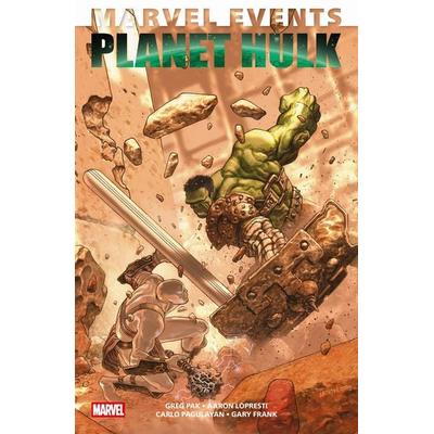 Marvel Events: Planet Hulk, Taschenbuch von Greg Pak,Carlo Pagulayan,Gary Frank,Aaron Lopresti,Takeshi Miyazawa, Panini, 978-3-7416-4722-2