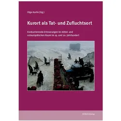 Kurort als Tat- und Zufluchtsort, Fachbücher von Olga Kurilo
