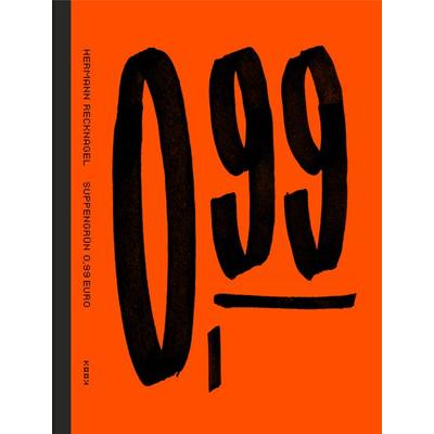 Suppengrün 0,99 €, Taschenbuch von Hermann Recknagel, Kookbooks, 978-3-937445-79-3