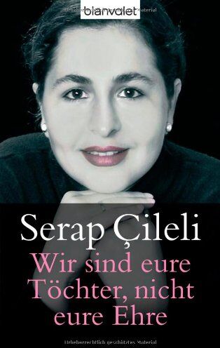 Serap Cileli - Wir sind eure Töchter, nicht eure Ehre - Preis vom 06.10.2026 07:26:00 h