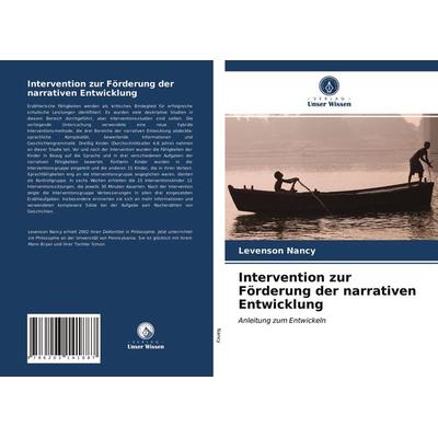 Intervention zur Förderung der narrativen Entwicklung, Taschenbuch von Levenson Nancy, Verlag Unser Wissen, 978-620-3-14188-7