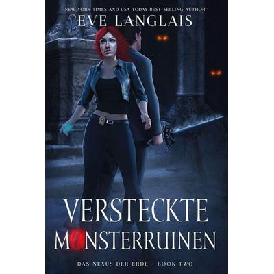 Versteckte Monsterruinen, Taschenbuch von Eve Langlais, Eve Langlais, 978-1-77384-563-0