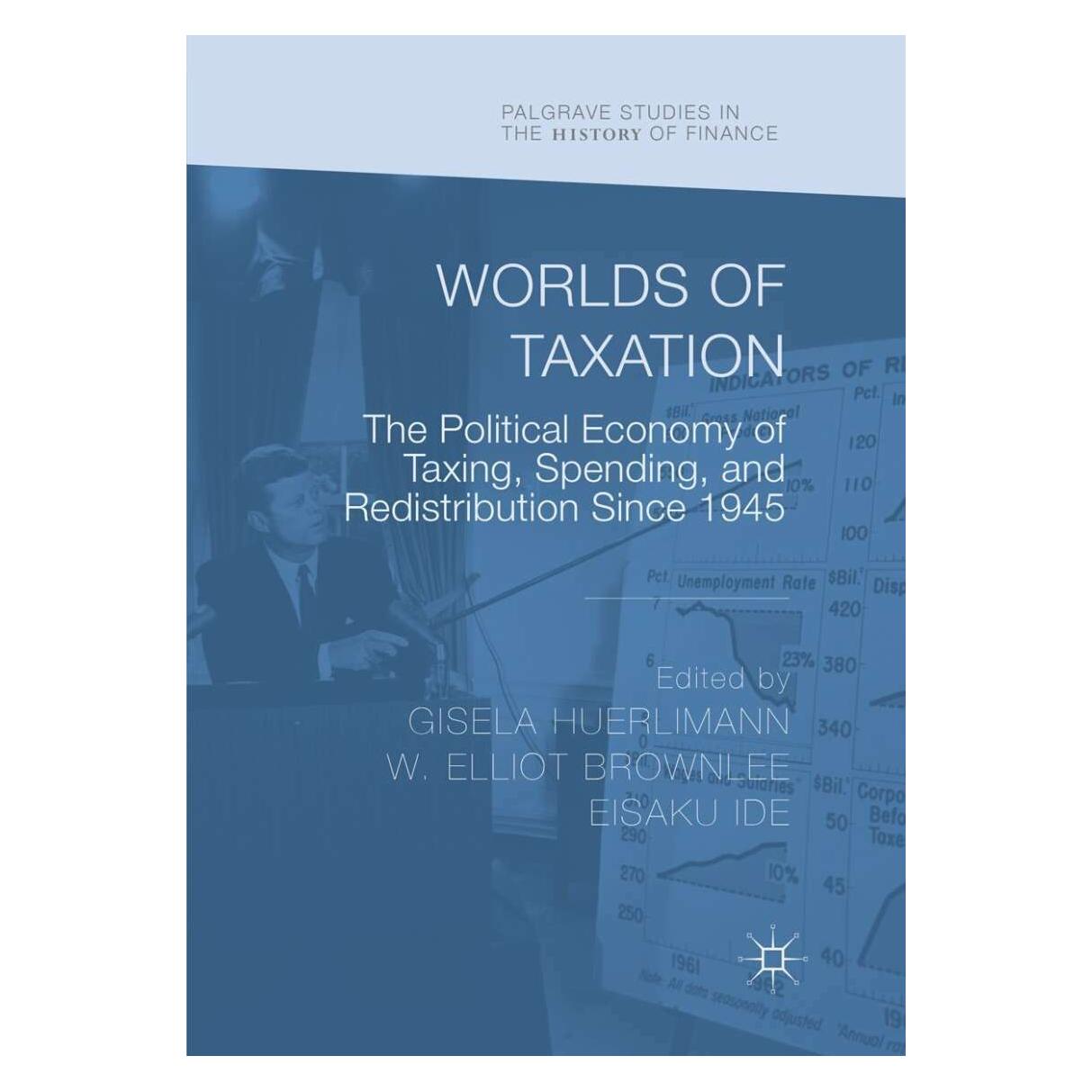 Springer Worlds of Taxation (Englisch, Softcover, Eisaku Ide, Gisela Hürlimann, W. Elliot Brownlee) (38986973)