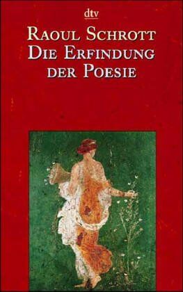 Raoul Schrott - Die Erfindung der Poesie - Preis vom 09.10.2026 07:28:09 h