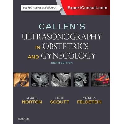 Callen's Ultrasonography in Obstetrics and Gynecology, Gebundene Ausgabe von Mary E. Norton, Elsevier, München, 978-0-323-32834-0