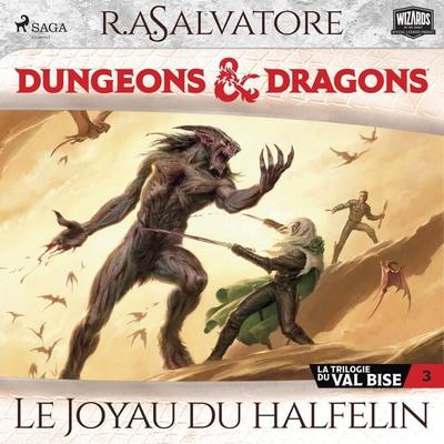 La Trilogie du Val Bise – tome 3 – Le Joyau du halfelin - R.A. Salvatore, Audio, 4069828578463