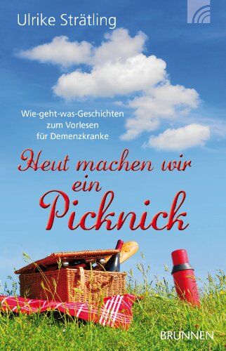 Ulrike Strätling - Heut machen wir ein Picknick: Wie-geht-was-Geschichten zum Vorlesen für Demenzkranke - Preis vom 14.10.2026 23:07:16 h