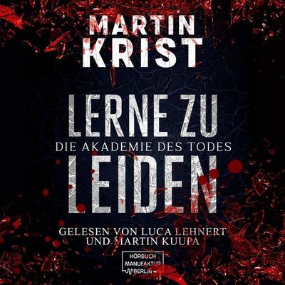 Lerne zu leiden - Martin Krist, Audio, 4066004046075