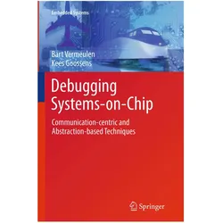 Debugging Systems-on-Chip, Fachbücher von Kees Goossens, Bart Vermeulen