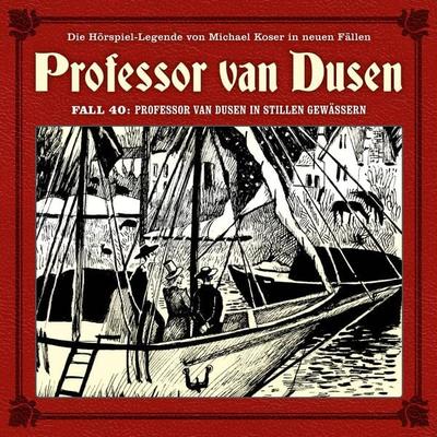 Professor van Dusen in stillen Gewässern - Marc Freun, Audio, 4260507200433