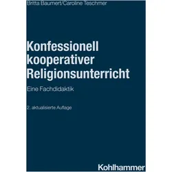 Konfessionell kooperativer Religionsunterricht, Fachbücher von Caroline Teschmer, Britta Baumert