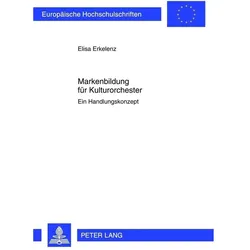 Markenbildung für Kulturorchester, Fachbücher von Elisa Erkelenz