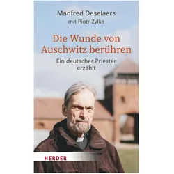 Die Wunde von Auschwitz berühren, Sachbücher von Manfred Deselaers