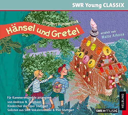 Juri Tetzlaff - Hänsel und Gretel: erzählt von Malte Arkona, Musik vom Kinderchor der Oper Stuttgart und dem RSO Stuttgart (SWR Young CLASSIX) - Preis vom 13.10.2026 19:28:25 h