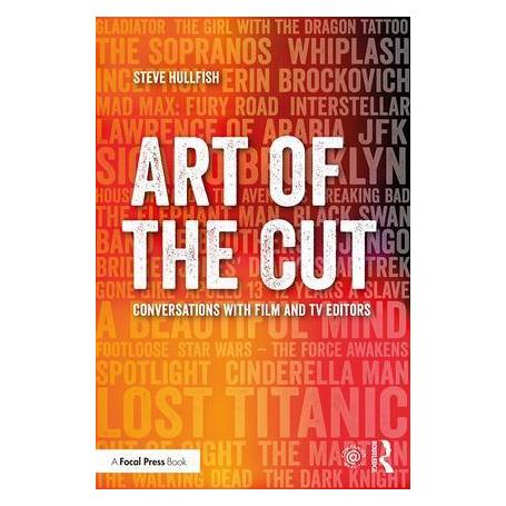 Taylor & Francis Art of the Cut: Conversations with Film and TV Editors (Englisch, Softcover, Steve Hullfish) (9781138238664)