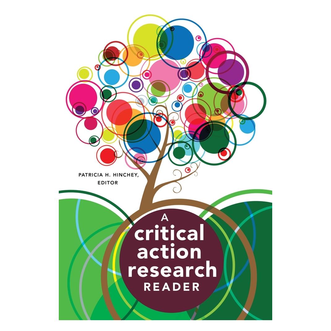 Peter Lang A Critical Action Research Reader (Englisch, Softcover, Patricia H. Hinchey) (56027394)