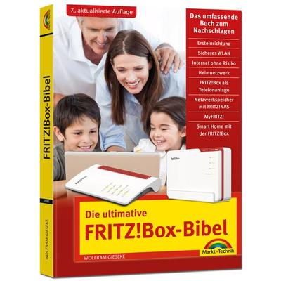 Die ultimative FRITZ!Box-Bibel – Das Praxisbuch, Taschenbuch von Wolfram Gieseke, Markt + Technik Verlag, 978-3-9881006-1-0