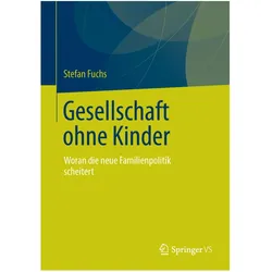 Gesellschaft ohne Kinder, Fachbücher von Stefan Fuchs