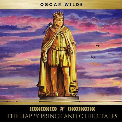 The Happy Prince and Other Tales - Oscar Wilde, Audio, 9782378981723