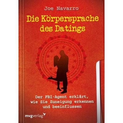 Die Körpersprache des Datings, Taschenbuch von Joe Navarro, Mvg, 978-3-86882-332-5