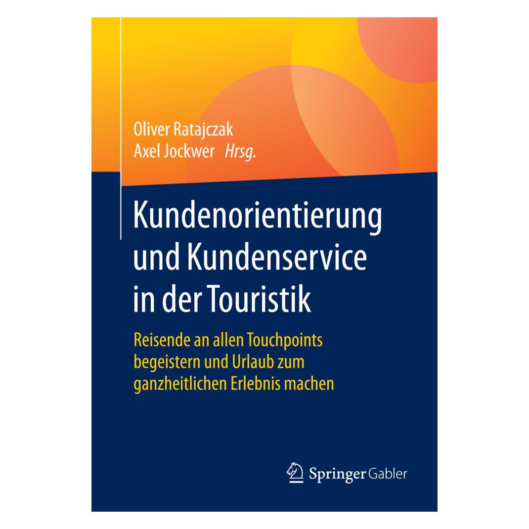 Gabler Kundenorientierung und Kundenservice in der Touristik (Deutsch, Softcover, Axel Jockwer, Oliver Ratajczak) (8999116)