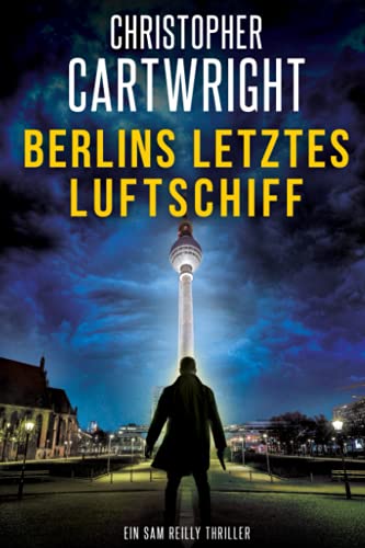 Christopher Cartwright - Berlins letztes Luftschiff - Preis vom 30.09.2026 09:01:18 h