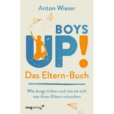 Boys Up! Das Eltern-Buch, Taschenbuch von Anton Wieser, Mvg