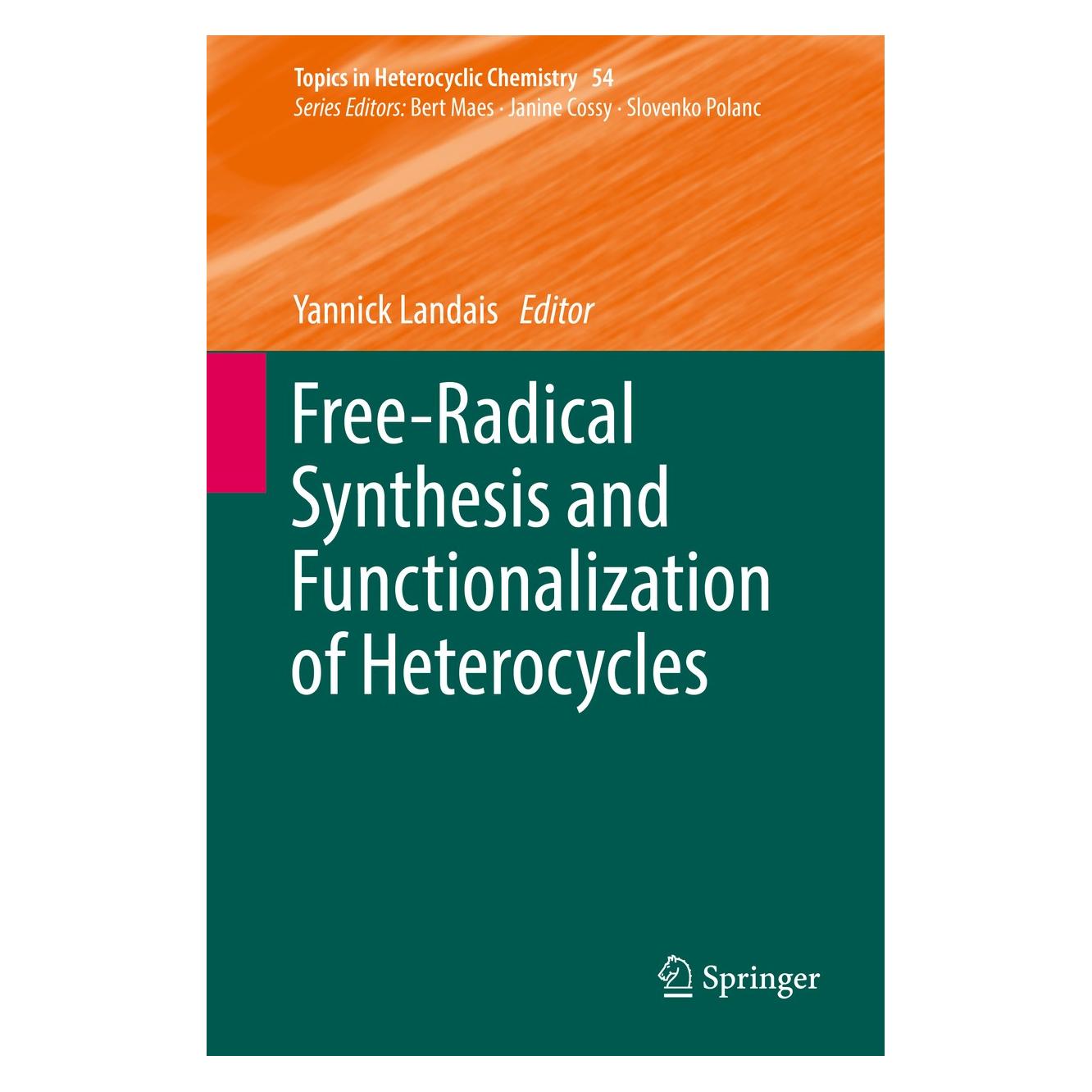 Springer Landais:Free-Radical Synthesis and Func (Hardcover, Yannick Landais) (9783319895208)