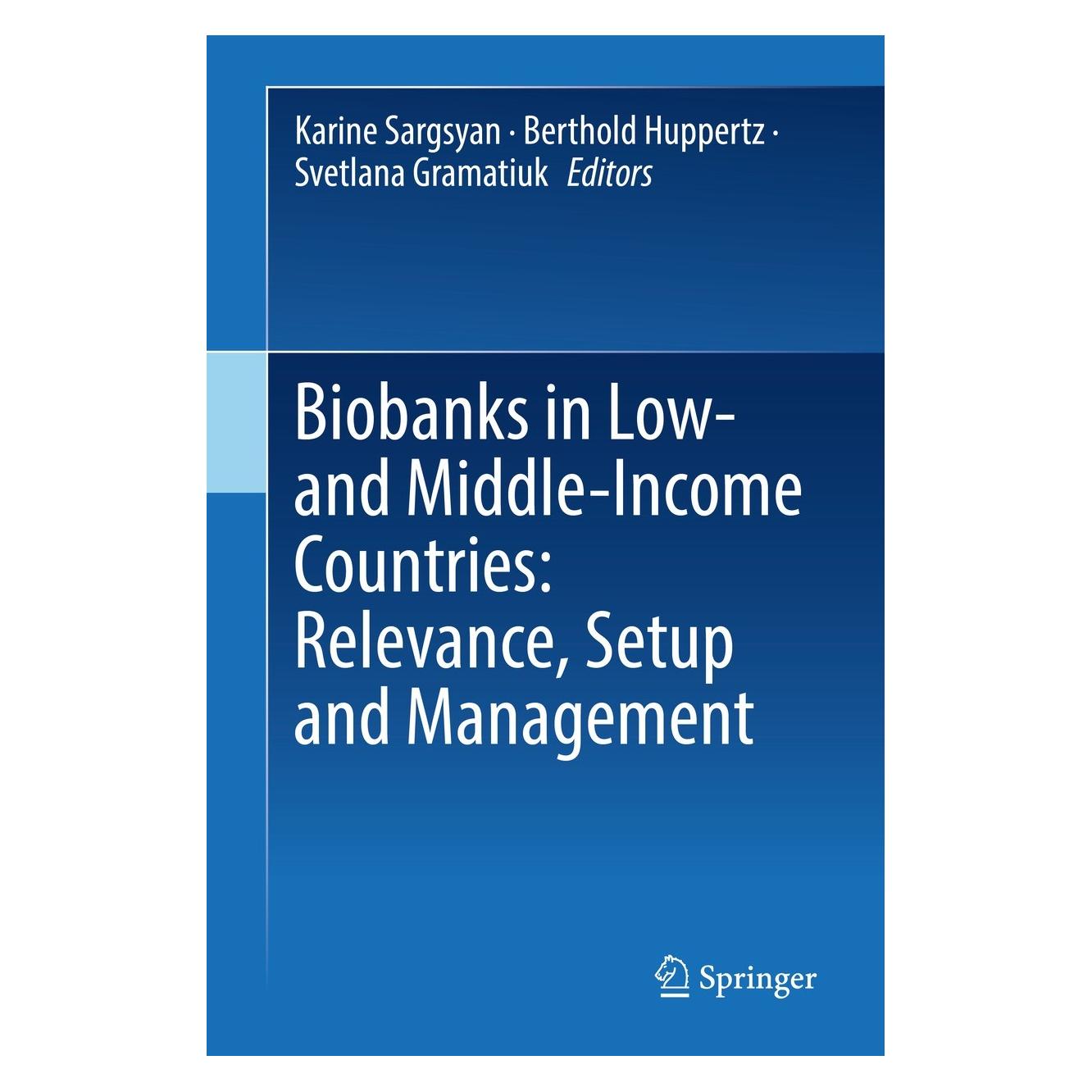 Springer Biobanks in Low- and Middle-Income Countries: Relevance, Setup and Management (Englisch, Hardcover, Berthold Huppertz, Karine Sargsyan, Svetlana Gramatiuk) (9783030876364)