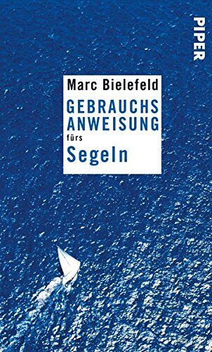 Marc Bielefeld - Gebrauchsanweisung fürs Segeln - Preis vom 30.09.2026 09:01:18 h