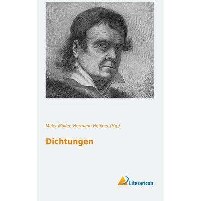 Dichtungen, Taschenbuch von Maler Müller, Literaricon, 978-3-95697-251-5