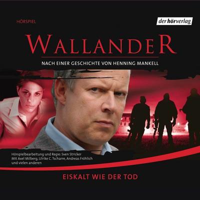Eiskalt wie der Tod - Henning Mankell, Audio, 9783844504286