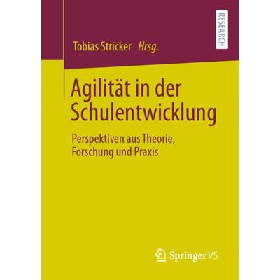 Agilität in der Schulentwicklung, Taschenbuch von , Springer Fachmedien Wiesbaden GmbH, 978-3-658-38174-5