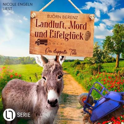 Der doppelte Tote - Landluft, Mord und Eifelglück - Tillas Eifel-Ermittlungen, Folge 5 - Björn Berenz, Audio, 9783754014592