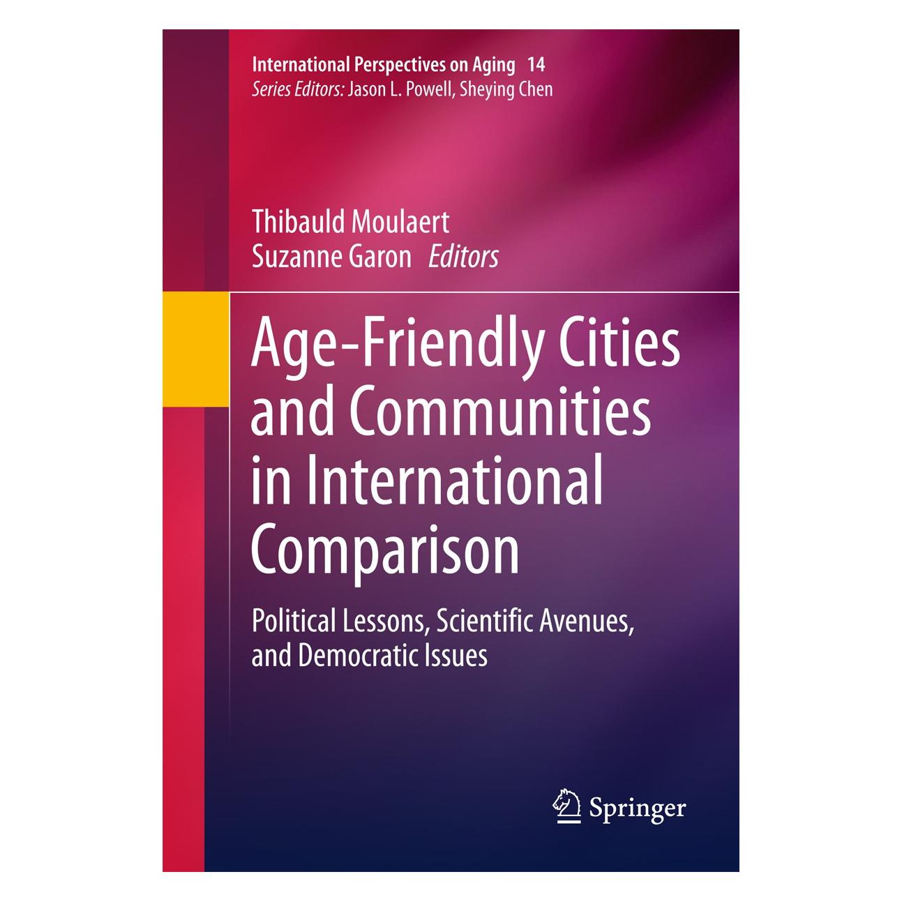 Springer Age-Friendly Cities in Comparative Pers (Englisch, Hardcover, Suzanne Garon, Thibauld Moulaert) (9783319240299)
