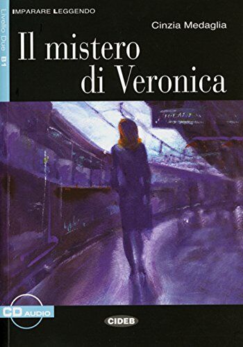 Cinzia Medaglia - Il misterio di Veronica: Buch mit Audio-CD. Italienische Lektüre für das 4. Lernjahr - Preis vom 19.10.2026 19:33:35 h