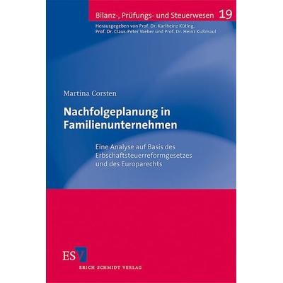 Nachfolgeplanung in Familienunternehmen, Taschenbuch von Martina Corsten, Erich Schmidt Verlag, 978-3-503-12946-1
