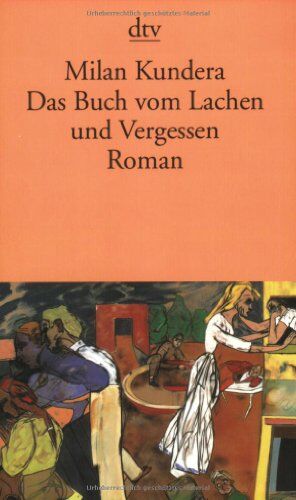 Milan Kundera - Das Buch vom Lachen und Vergessen: Roman - Preis vom 04.10.2026 03:51:26 h