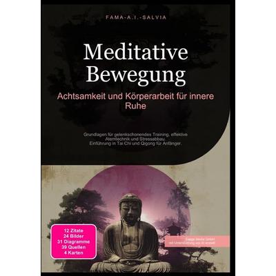 Meditative Bewegung: Achtsamkeit und Körperarbeit für innere Ruhe, Taschenbuch von Fama A.I. Salvia, Epubli, 978-3-565-03925-8