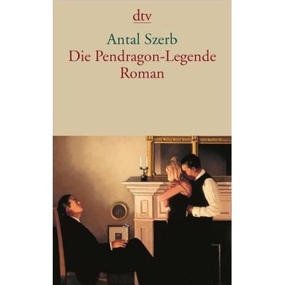 Die Pendragon-Legende, Taschenbuch von Antal Szerb, dtv