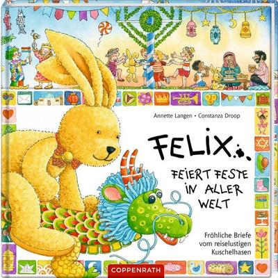 Felix feiert Feste in aller Welt, Gebundene Ausgabe von Annette Langen, Coppenrath, 978-3-649-63702-8